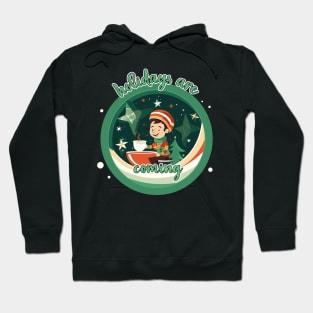 Holidays are coming Hoodie